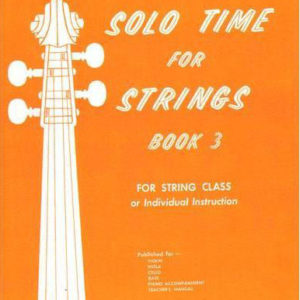 Solo Time for Strings Book 3 Cello