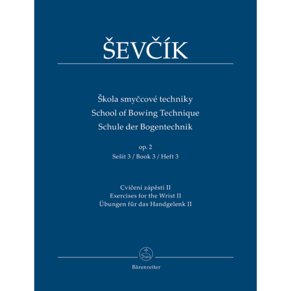 Sevcik - School of Bowing Technique op.2 Book 3, Exercises for the ...